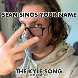 The Kyle Song (feat. Court Lee)