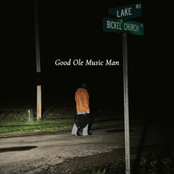 Good Ole Music Man