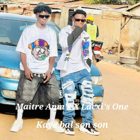 Maître Anm's X Lacxi's One Kaye bal son son