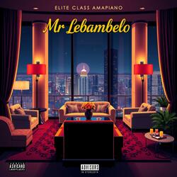 John Welele 3.0 (Elite Class Amapiano)