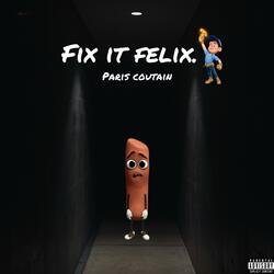 Fix It Felix