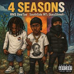 4 Seasons (feat. SouthSide MT & QuezSlimeFr)
