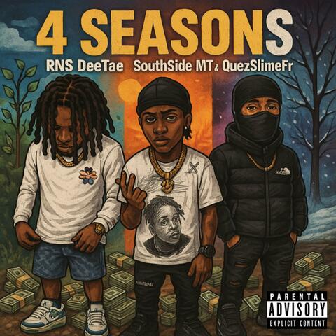 4 Seasons (feat. SouthSide MT & QuezSlimeFr)