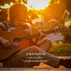 adrenaline (Acoustic)
