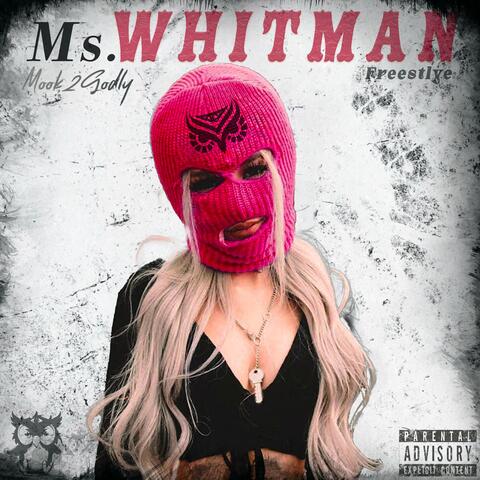 Ms Whitman freestyle (video Version)