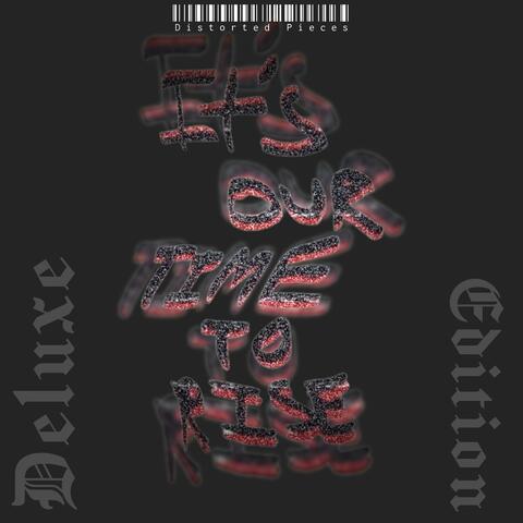 It's our time to rise (Deluxe Edition)