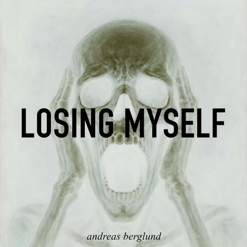 Losing Myself