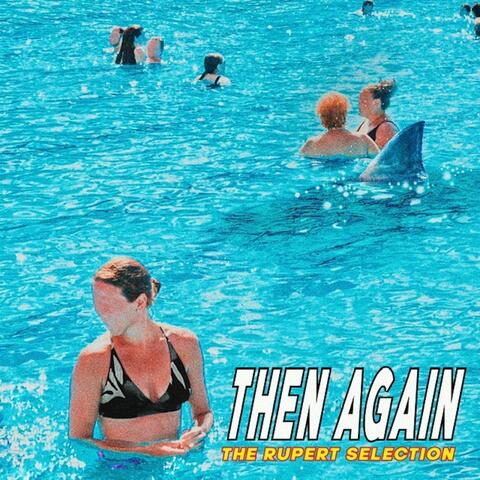 Then Again (Acoustic Version)