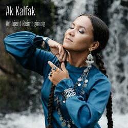 Ak Kalfak (Ambient Reimagining)
