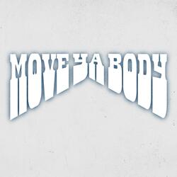 Move Ya Body