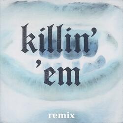 killin' 'em (feat. Sebo816) (remix)