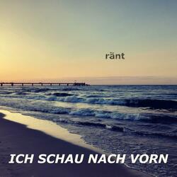 Ich schau nach vorn