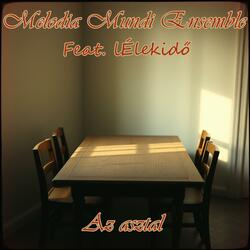 Az asztal (feat. lÉlekidő)