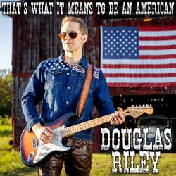 That's What It Means To Be An American