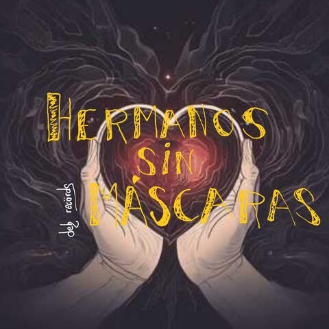 Hermanos sin mascaras