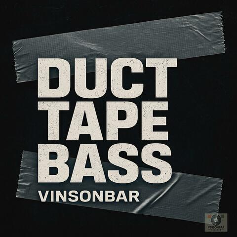 Duct Tape Bass