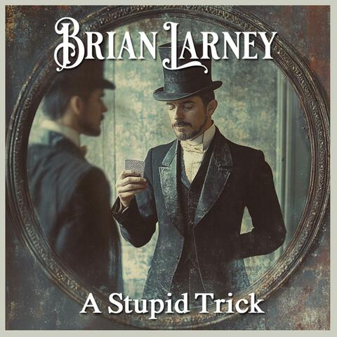 A Stupid Trick