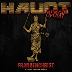 Frankenchrist (feat. Locksmith)