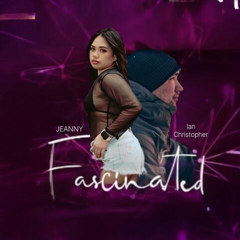 Fascinated (feat. Ian Christopher)