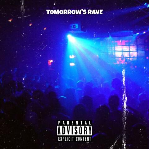 Tomorrow's Rave