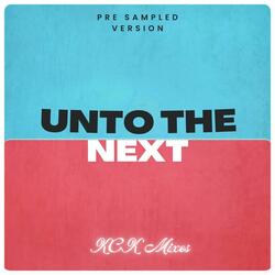 Unto The Next (Pre-Sampled Version)