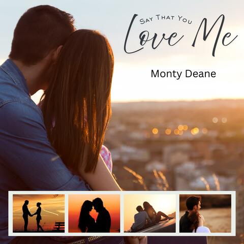 Say That You Love Me