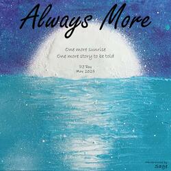Always More
