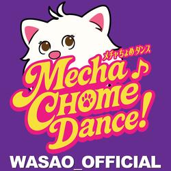 Mecha Chome Dance!