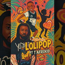 LOLLIPOP (feat. T Afrokid)