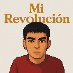 MI REVOLUCION