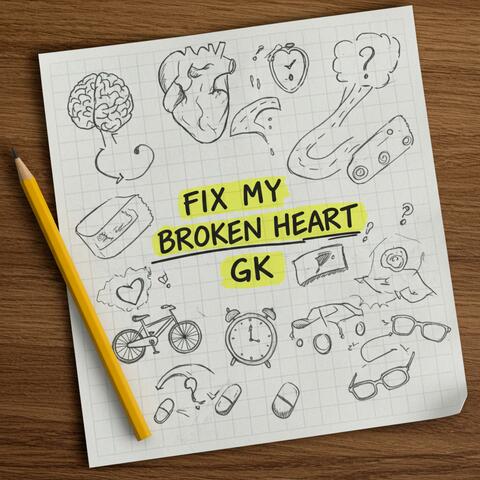 Fix My Broken Heart