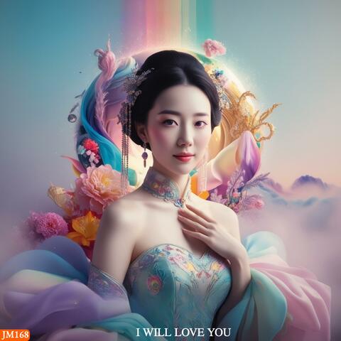 I Will Love You