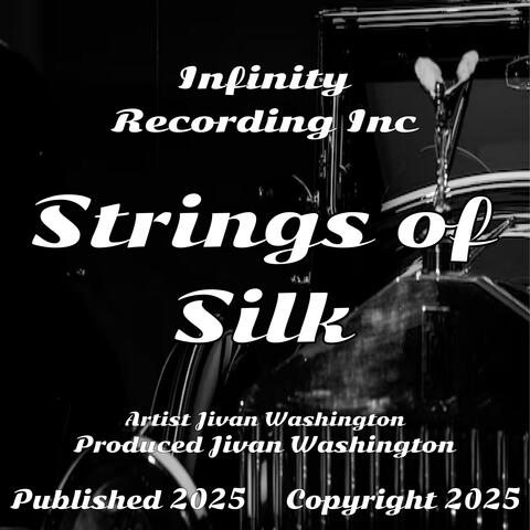 Strings of Silk