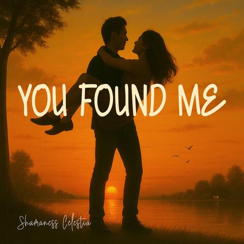 You Found Me