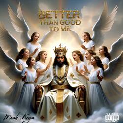 Better Than Good To Me (Revisit)