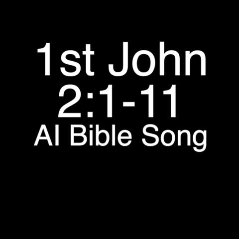 1st John 2: 1-11 Bible AI Song (indie)
