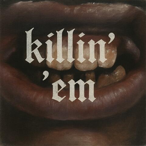 killin' 'em (feat. Oliver Fade)