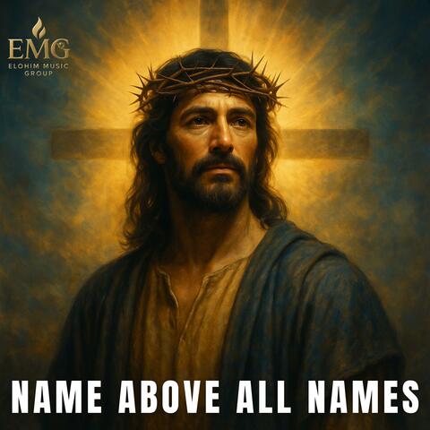 Jesus – Name Above All Names