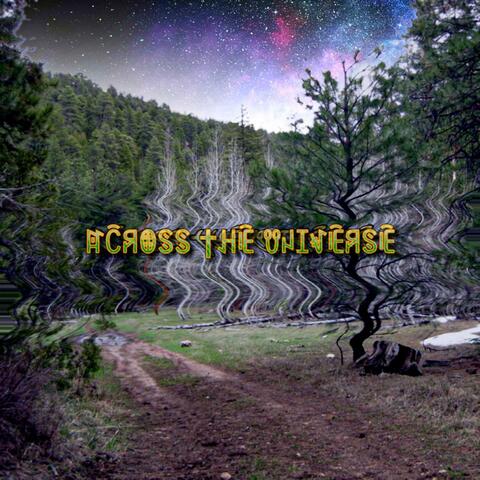 Across the Universe