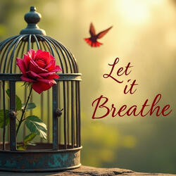 Let it Breathe