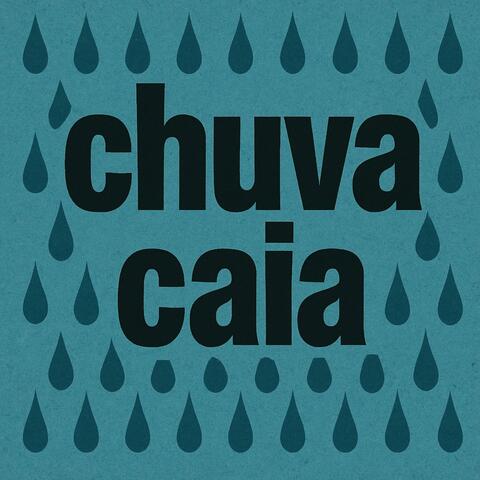 Chuva caia