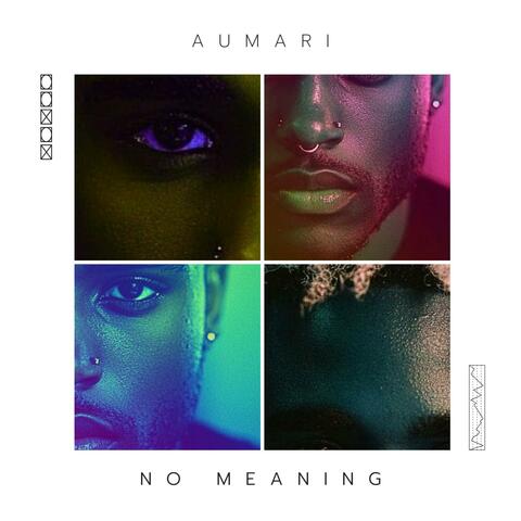 No Meaning (feat. Aumari)
