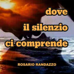 dove il silenzio ci comprende