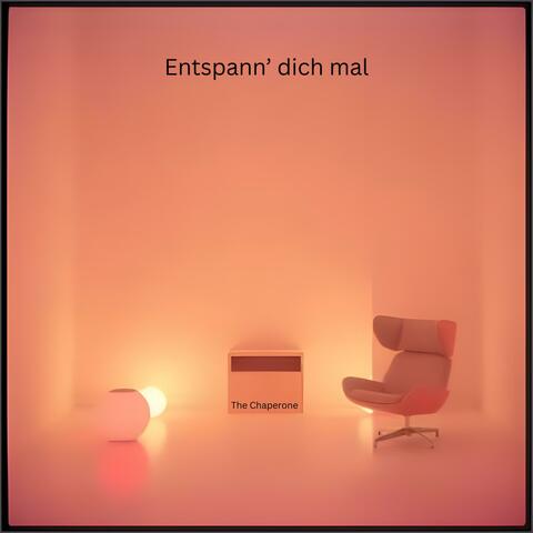 Entspann' dich mal