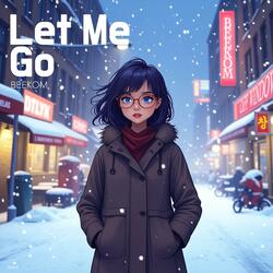 Let Me Go (이젠 널 떠나려해)