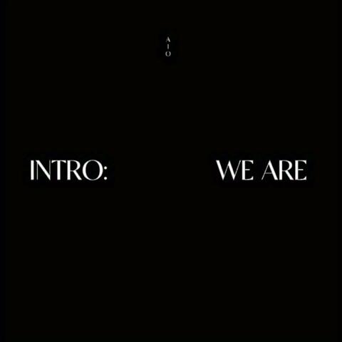 INTRO: WE ARE