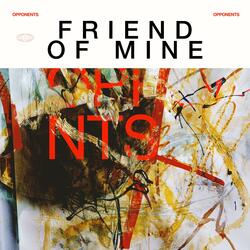 Friend of Mine