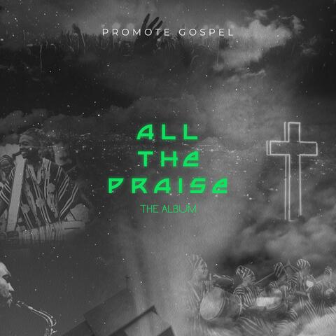 All The Praise