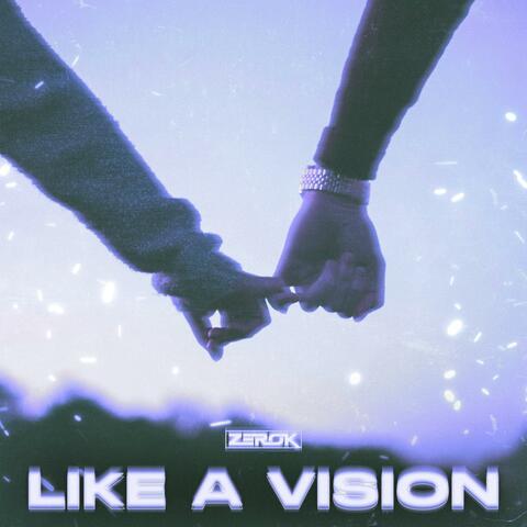 Like A Vision