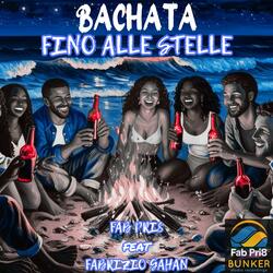 FINO ALLE STELLE (BACHATA)